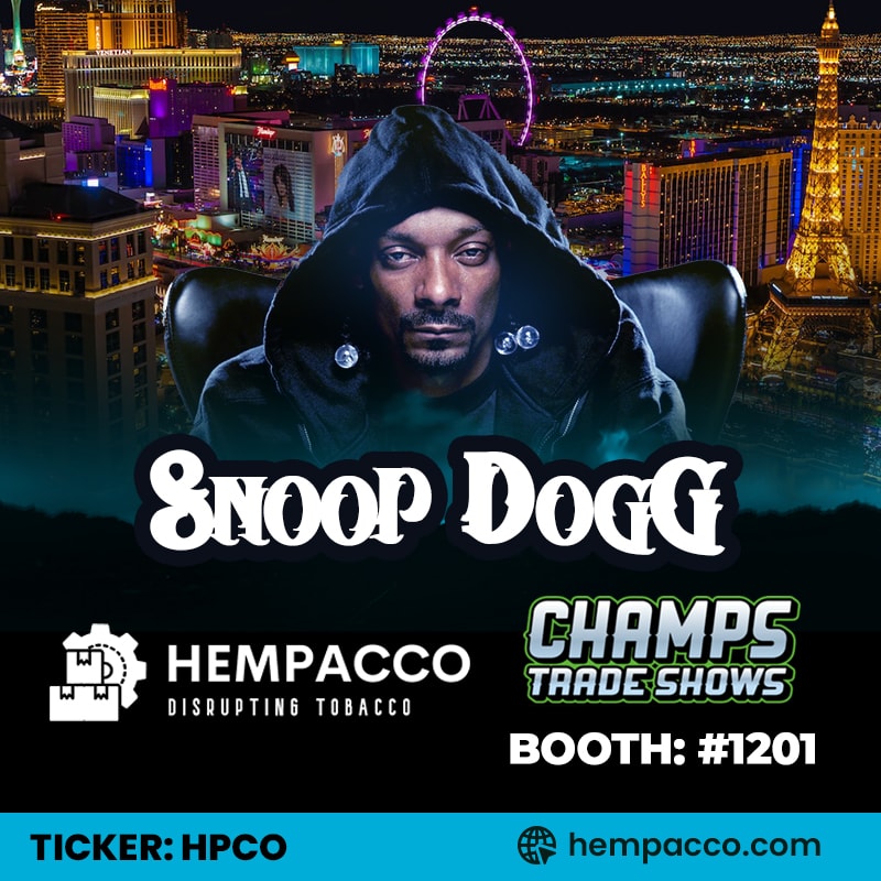 Hempacco Pre-Launches Snoop Dogg Brands at the Champs Trade Show in Las Vegas, February 8 – 11, Exhibiting with Death Row Vapes in Booth #1201